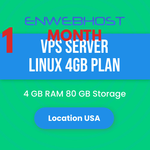 VPS Server Linux 4GB RAM 80 GB Storage Location US – 1 Month