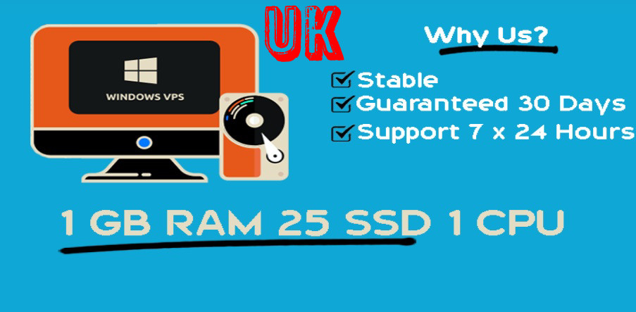 UK Windows RDP VPS 1GB RAM 1vCPU Guaranteed 30 days